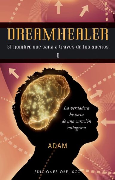 Cover for Adam · Dreamhealer I (Paperback Book) [Spanish, Tra edition] (2010)