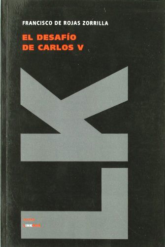 Cover for Francisco De Rojas Zorrilla · El Desafío De Carlos V (Teatro) (Spanish Edition) (Paperback Book) [Spanish edition] (2024)