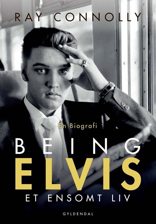Being Elvis - Ray Connolly - Bøker - Gyldendal - 9788702216219 - 9. mars 2017