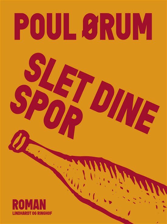 Cover for Poul Ørum · Slet dine spor (Sewn Spine Book) [1st edition] (2017)