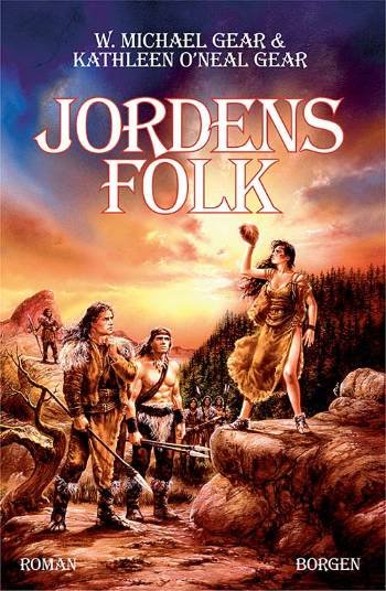 Cover for W. Michael Gear; Kathleen O\'Neal Gear · Jordens folk (Sewn Spine Book) [1. Painos] (2005)