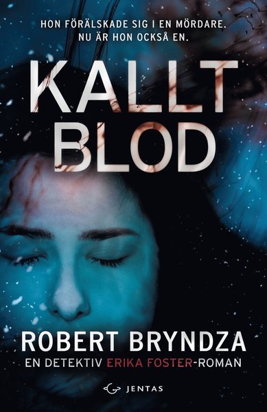Cover for Robert Bryndza · Erika Foster: Kallt blod (Bok) (2021)