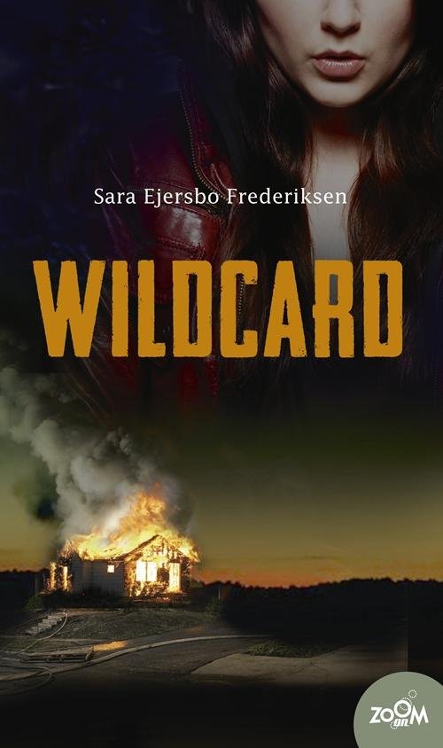 Cover for Sara Ejersbo · Zoom On: Wildcard (Heftet bok) [1. utgave] (2014)