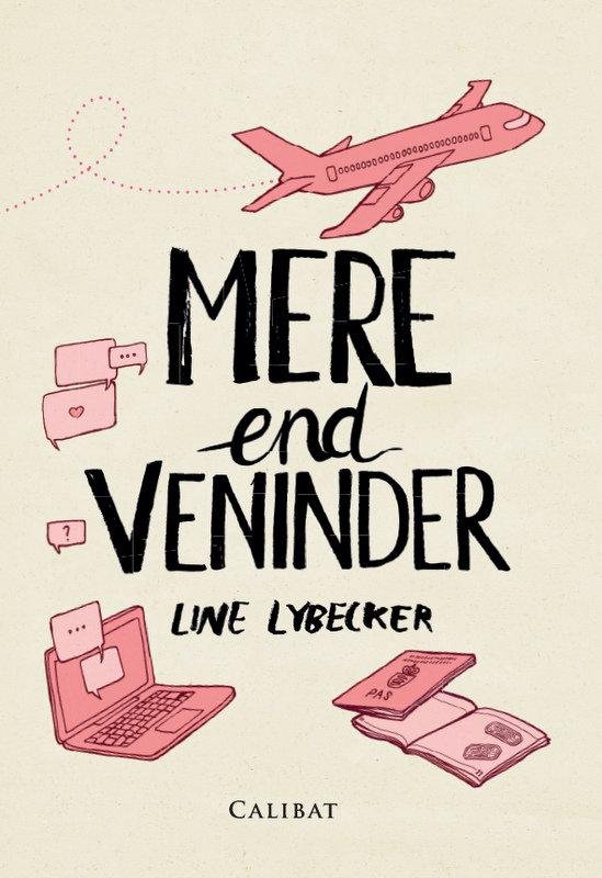 Mere end veninder - Line Lybecker - Bücher - Calibat - 9788793281219 - 8. August 2016
