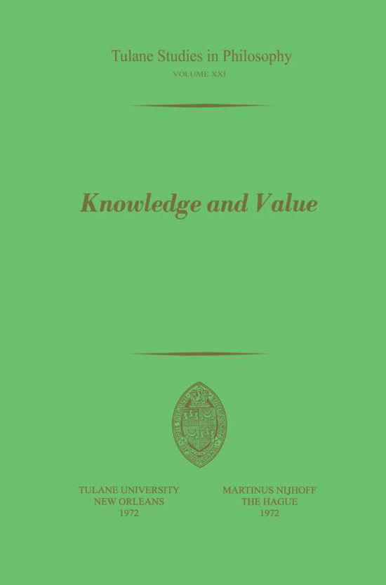 A.j. Reck · Knowledge and Value: Essays in Honor of Harold N. Lee - Tulane Studies in Philosophy (Paperback Book) [Softcover reprint of the original 1st ed. 1972 edition] (1972)