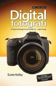 Cover for Scott Kelby · Digitalfotografi, första delen (2:a uppl) (Bog) (2013)