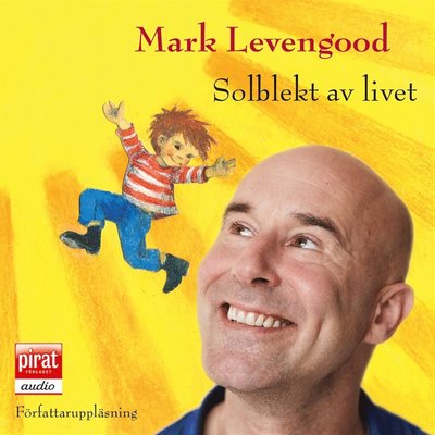 Cover for Mark Levengood · Solblekt av livet (Audiobook (MP3)) (2015)