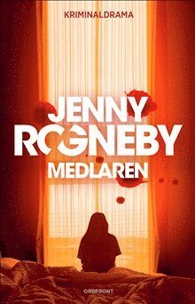 Cover for Jenny Rogneby · Medlaren (Bound Book) (2022)