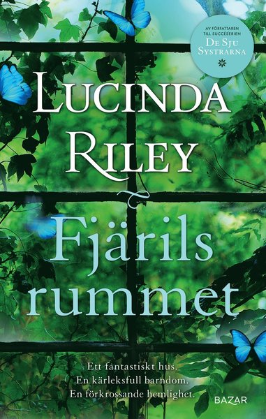 Fjärilsrummet - Lucinda Riley - Kirjat - Bazar Förlag - 9789180060219 - keskiviikko 28. lokakuuta 2020