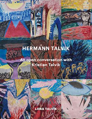 Cover for Liina Talvik · Hermann Talvik : an open conversation with Kristian Talvik (Paperback Book) (2025)