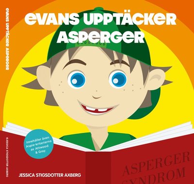 Cover for Stigsdotter Axberg · Evans upptäcker Asperger: En bok om autism. (Hardcover Book) (2019)