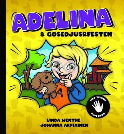 Cover for Linda Wenthe · Med tecken som stöd: Adelina och gosedjursfesten - Med tecken som stöd! (Inbunden Bok) (2021)