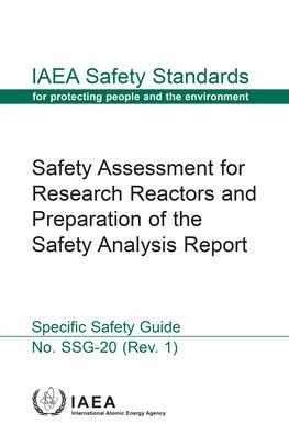 Safety Assessment for Research Reactors and Preparation of the Safety Analysis Report - IAEA Safety Standards Series No. SSG-20 (Rev. 1) - Iaea - Bøger - IAEA - 9789201415219 - 30. oktober 2022