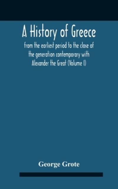 Cover for George Grote · A History Of Greece (Hardcover Book) (2020)