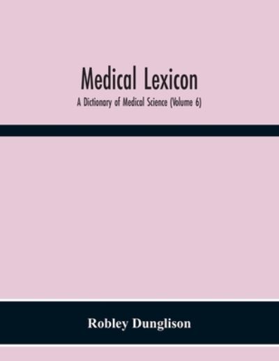 Cover for Robley Dunglison · Medical Lexicon (Paperback Book) (2020)