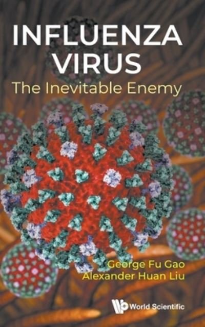 Cover for Fu Gao · Influenza Virus: The Inevitable Enemy (Hardcover Book) (2023)