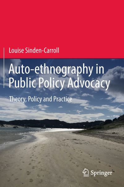 Cover for Sinden-Carroll · Auto ethnography in Public Policy Advocacy (Book) [1st ed. 2019 edition] (2018)