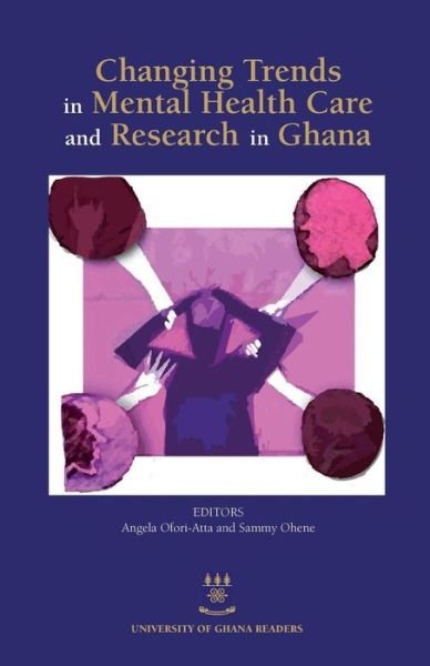 Cover for Angela Ofori-atta · Changing Trends in Mental Health Care and Research in Ghana (Paperback Book) (2014)