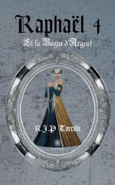 Cover for R J P Toreille · Raphael 4: Et la Bague d'Argent (Paperback Book) (2020)