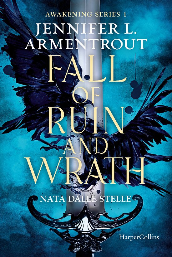 Cover for Jennifer L. Armentrout · Fall Of Ruin And Wrath. Nata Dalle Stelle. Awakening Series #01 (Bok)