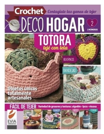 Cover for Evia Ediciones · Crochet DecoHogar. Totora 2: Objetos unicos totalmente artesanales (Paperback Book) (2021)