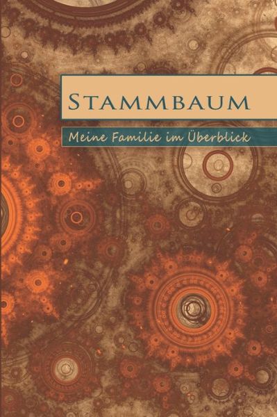 Cover for Ilura Menday Less · Stammbaum - Meine Familie im UEberblick: Einsteiger Edition mit Vorfahren und Nachkommen zum Ausfullen ohne Taufe aber mit frei wahlbarem Ereignis (Taschenbuch) (2021)