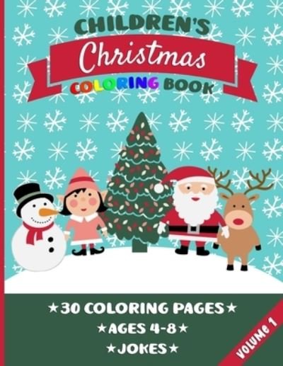 Children's Christmas Coloring Book: 30 Christmas and Winter Illustrations For Children Aged 4-8 years [US Edition] - Thames Press - Livros - Independently Published - 9798568314219 - 20 de novembro de 2020
