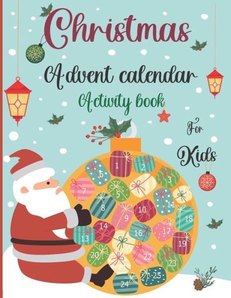 Cover for Gresham Mack · Christmas Advent Calendar Activity Book For Kids (Paperback Book) (2020)