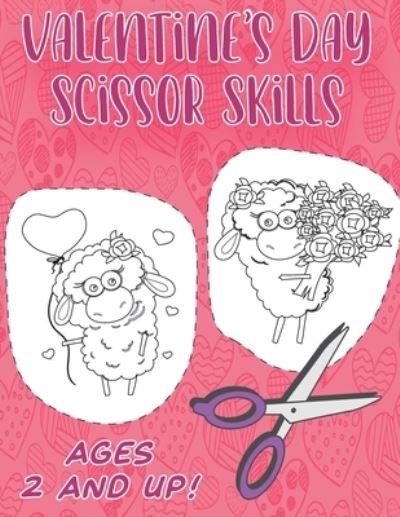 Cover for James Robertson · Valentine's Day Scissor Skills. Ages 2 and Up (Paperback Book) (2021)