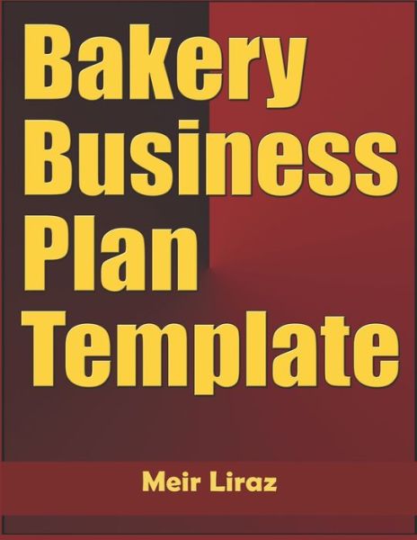 Cover for Meir Liraz · Bakery Business Plan Template (Paperback Book) (2020)