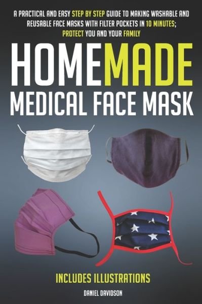 Cover for Daniel Davidson · Homemade Medical Face Mask (Paperback Book) (2020)