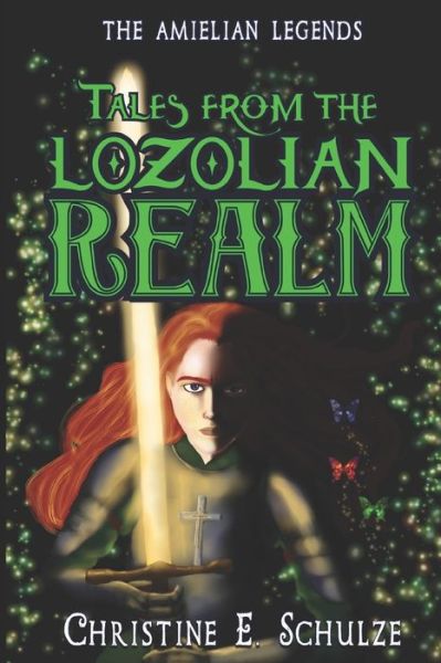 Tales from the Lozolian Realm - Christine E Schulze - Böcker - Independently Published - 9798644825219 - 11 maj 2020