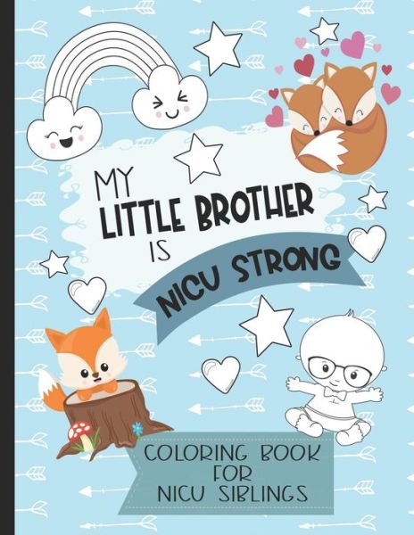 Cover for Motherly Love Press · My Little Brother is NICU Strong (Paperback Book) (2020)