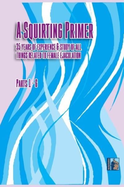Cover for Morefunthanmath · A Squirting Primer (Paperback Book) (2020)