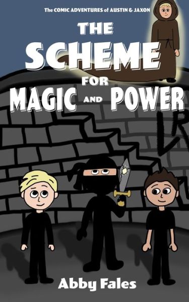 Cover for Abby Fales · The Scheme for Magic and Power (Paperback Book) (2020)