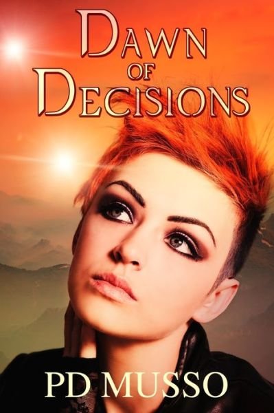 Cover for P D Musso · Dawn of Decisions (Paperback Book) (2020)