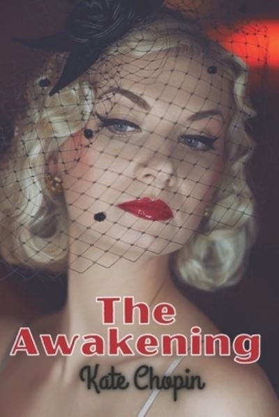 Cover for Kate Chopin · The Awakening (Taschenbuch) (2021)