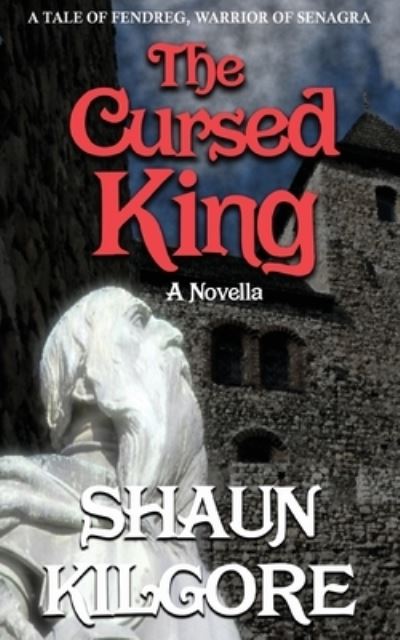 The Cursed King - Shaun Kilgore - Livros - Independently Published - 9798721582219 - 13 de março de 2021