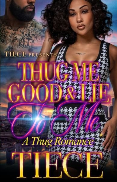 Cover for Tiece · Thug Me Good And Lie To Me (Paperback Book) (2021)