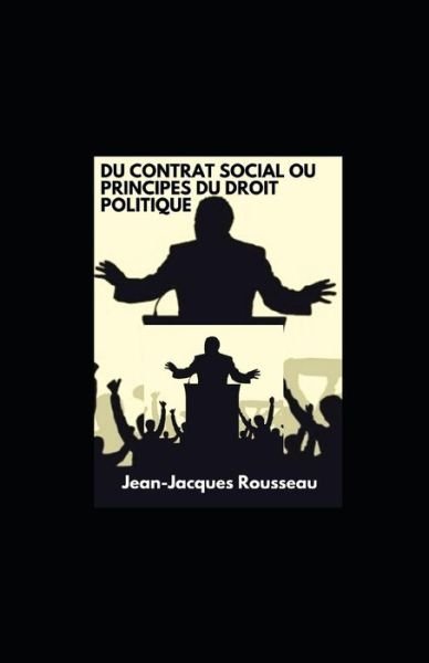 Cover for Jean-Jacques Rousseau · Du contrat social ou Principes du droit politique (Taschenbuch) (2021)