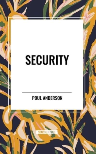 Cover for Poul Anderson · Security (Hardcover Book) (2024)