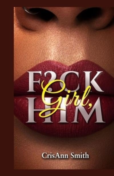 Cover for Crystal Smith · Girl, F?CK Him (Pocketbok) (2022)