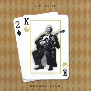 Cover for B.b. King · Deuces Wild (CD) (2006)