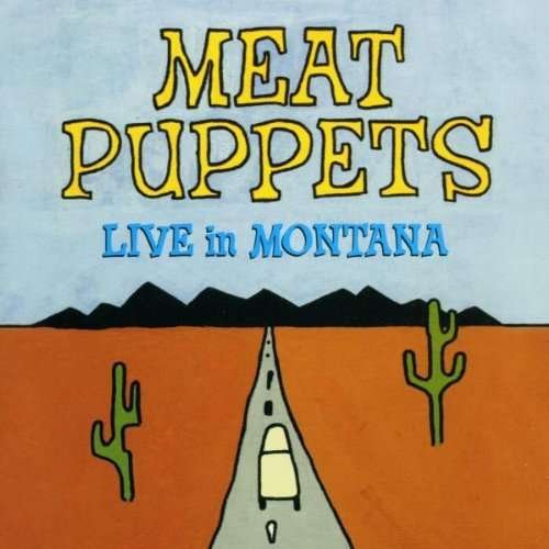 Live in Montana - Meat Puppets - Musik - RYKODISC - 0014431047220 - 22 februari 1999