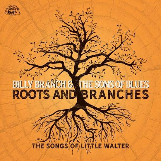 Cover for Billy Branch &amp; the Sons of Blues · Roots And Branches - The Songs Of Little Walter (CD) (2019)
