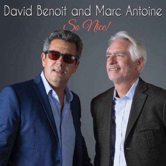 Benoit,david / Antoine,marc · So Nice (CD) (2017)