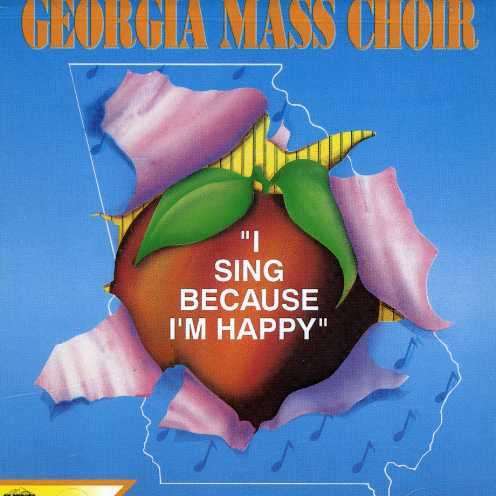 I Sing Because I'm Happy - Georgia Mass Choir - Music - Savoy Records - 0021401710220 - October 8, 1992