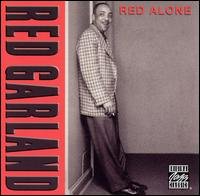 Red Alone - Red Garland - Musik - UNIVERSAL MUSIC - 0025218710220 - 11. Mai 2004