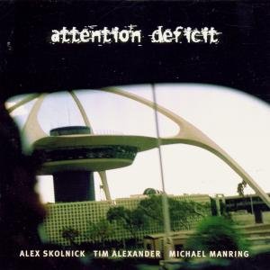 Attention Deficit - Attention Deficit - Music - SI / RED /  MAGNA CARTA - 0026245902220 - July 14, 1998