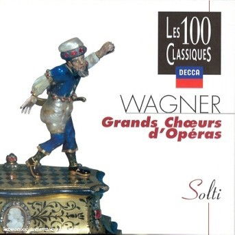 Wagner-choeurs D'operas - Solti Georg - Music - Pid - 0028945266220 - September 2, 2002